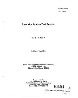 Broad-Application Test Reactor