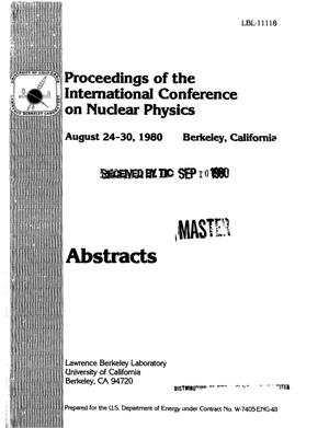 Proceedings of the international conference on nuclear physics, August 24-30, 1980, Berkeley, California. Volume 1. Abstracts. [Berkeley, California, August 24-30, 1980 (abstracts only)]