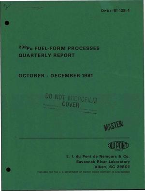 /sup 238/Pu fuel-form processes. Quarterly report, October-December 1981