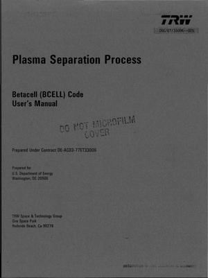 Primary view of object titled 'Plasma Separation Process: Betacell (BCELL) code: User's manual. [Bipolar barrier junction]'.