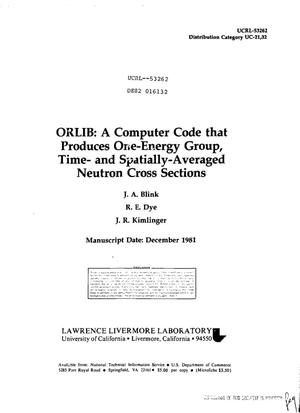 ORLIB: a computer code that produces one-energy group, time- and spatially-averaged neutron cross sections