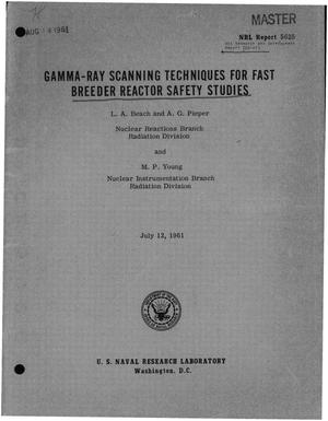 Gamma-ray scanning techniques for fast breeder reactor safety studies