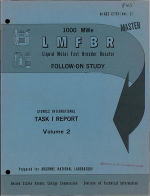 1000 MWe LMFBR (Liquid Metal Fast Breeder Reactor) Follow-on Study. Task I Report.