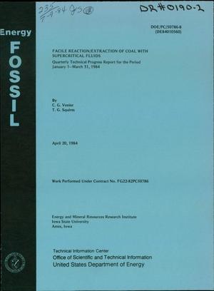 Primary view of object titled 'Facile reaction/extraction of coal with supercritical fluids. Quarterly technical progress report, January 1-March 31, 1984'.