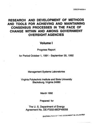 Research and development of methods and tools for achieving and maintaining consensus processes in the face of change within and among government oversight agencies: Volume 1