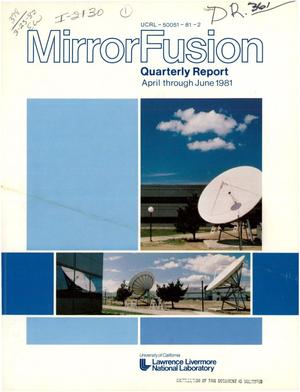 Mirror fusion. Quarterly report, April-June 1981
