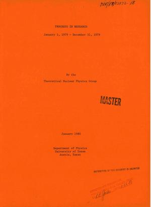 Progress in research, January 1-December 31, 1979. [Dept. of Physics, Univ. of Texas, Austin]