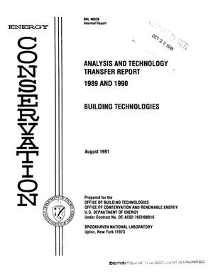Analysis and technology transfer report, 1989 and 1990