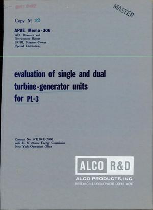 Evaluation of Single and Dual Turbine-Generator Units for PL-3