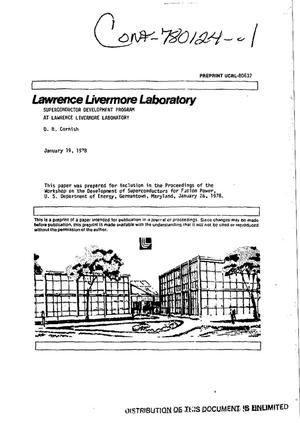 Superconductor development program at Lawrence Livermore Laboratory