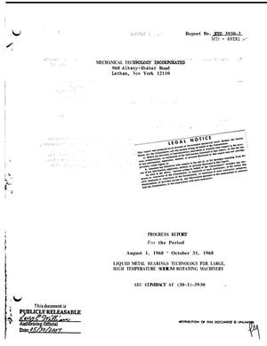 Liquid Metal Bearings Technology for Large, High Temperature Sodium Rotating Machinery. Progress Report, August 1--October 31, 1968.