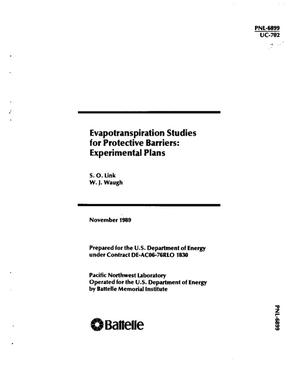 Evapotranspiration studies for protective barriers: Experimental plans