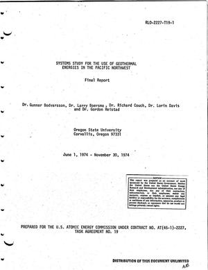 Systems study for the use of geothermal energies in the Pacific Northwest. Final report, June 1, 1974--November 30, 1974