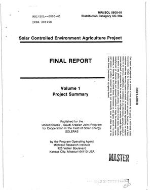 SOLERAS - Solar Controlled Environment Agriculture Project. Final report, Volume 1. Project summary
