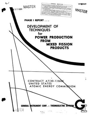 PHASE I REPORT OF DEVELOPMENT TECHNIQUES FOR POWER PRODUCTION FROM MIXED FISSION PRODUCTS