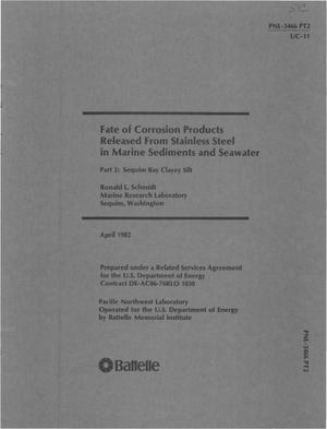 Fate of corrosion products released from stainless steel in marine sediments and seawater. Part 2. Sequim Bay clayey silt
