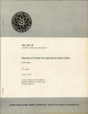 Feasibility Study of a New Mass Flow System. Final Report, June 1, 1960 to November 31, 1961