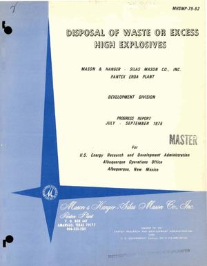 Disposal of waste or excess high explosives. Progress report, July--September 1975