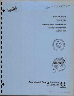Kilowatt isotope power system. Component test report for the ground demonstration system pump