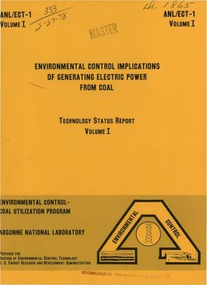 Environmental control implications of generating electric power from coal. Technology status report. Volume I