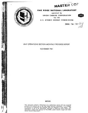 Unit Operations Section Monthly Progress Report, November 1961