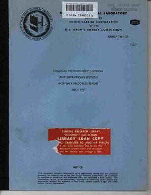 Chemical Technology Division, Unit Operations Section Monthly Progress Report, July 1961