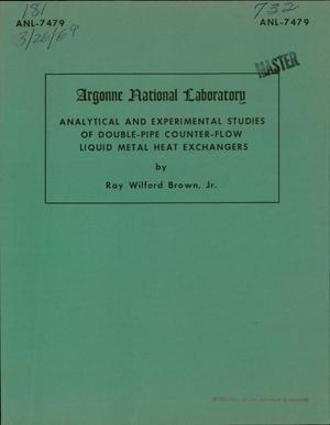 ANALYTICAL AND EXPERIMENTAL STUDIES OF DOUBLE-PIPE COUNTER-FLOW LIQUID METAL HEAT EXCHANGERS.