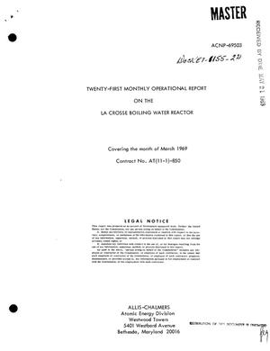 LA CROSSE BOILING WATER REACTOR. Monthly Operational Report No. 21, March 1969