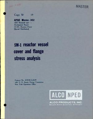 SM-1 Reactor Vessel Cover and Flange Stress Analysis