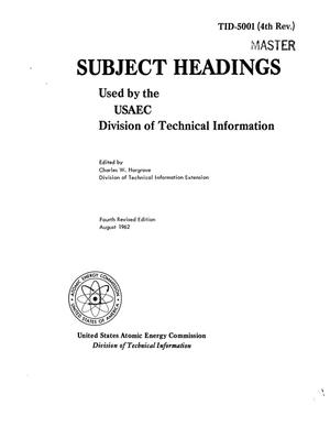 SUBJECT HEADINGS USED BY THE U.S.A.E.C. DIVISION OF TECHNICAL INFORMATION