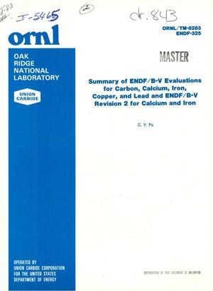Summary of ENDF/B-V evaluations for carbon, calcium, iron, copper, and lead and ENDF/B-V Revision 2 for calcium and iron