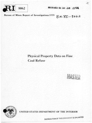 Physical property data on fine coal refuse. [Fine coal, soil, and water]