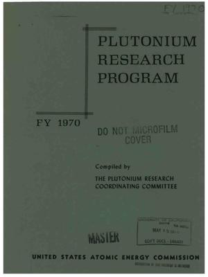 Plutonium research program, fiscal year 1970