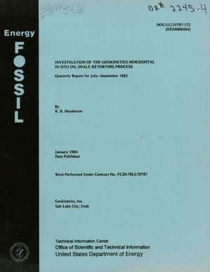 Investigation of the geokinetics horizontal in situ oil shale retorting process. Quarterly report, July, August, September 1983