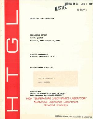 Pulverized coal combustion. Semi-annual report, October 1, 1981-March 31, 1982