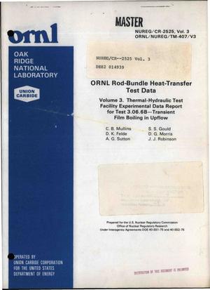 ORNL rod-bundle heat-transfer test data. Volume 3. Thermal-hydraulic test facility experimental data report for test 3. 06. 6B - transient film boiling in upflow. [PWR]