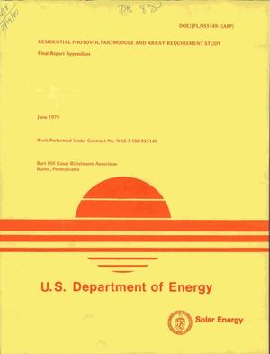 Residential photovoltaic module and array requirement study. Low-Cost Solar Array Project engineering area. Final report appendices