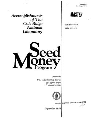 Accomplishments of the Oak Ridge National Laboratory Seed Money program