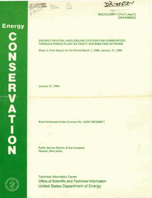 District heating and cooling systems for communities through power plant retrofit distribution network. Phase 2. Final report, 1 March 1980-31 January 1984. Volume VII. Appendix C