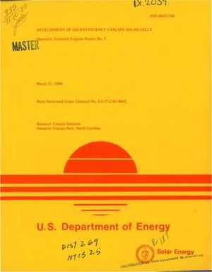 Development of high efficiency cascade solar cells. Quarterly technical progress report No. 3