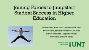 Joining Forces to Jumpstart Student Success in Higher Education
