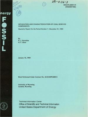 Separation and Characterization of Coal Derived Components. Quarterly Report, 1 October 1983-31 December 1983