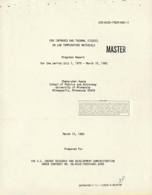 Far infrared and thermal studies on low temperature materials. Progress report, July 1, 1979-March 15, 1980