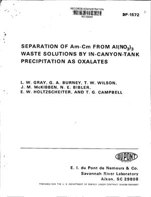 Separation of Am-Cm from Al(NO/sub 3/)/sub 3/ waste solutions by in-canyon-tank precipitation as oxalates
