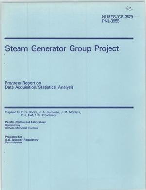 Steam Generator Group Project. Progress report on data acquisition/statistical analysis