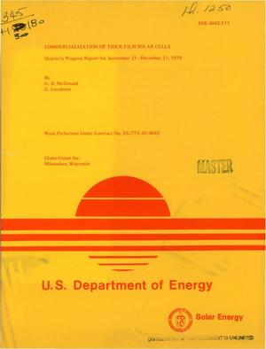 Commercializatzon of thick film solar cells. Quarterly progress report, September 21, 1979-December 31, 1979