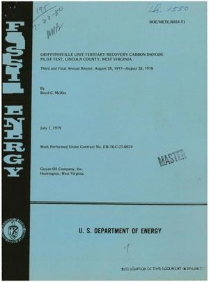 Griffithsville unit tertiary recovery carbon dioxide pilot test, Lincoln County, West Virginia. Third and final annual report, August 28, 1977-August 28, 1978