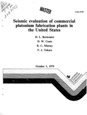 Seismic evaluation of commercial plutonium fabrication plants in the United States