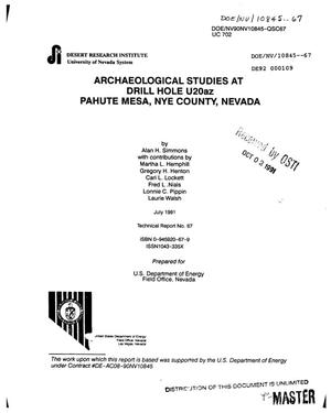 Archaeological studies at Drill Hole U20az Pahute Mesa, Nye county, Nevada. [Contains bibliography]