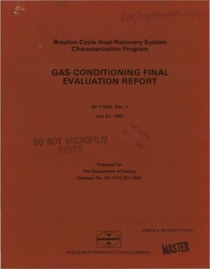 Brayton-cycle heat-recovery-system characterization program. Gas-conditioning final evaluation report